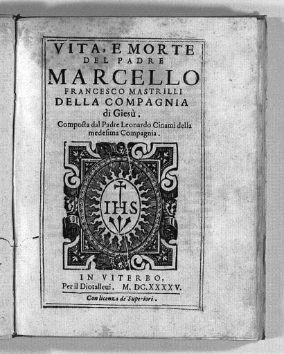 『マルチェルロ・マストリリ伝』 1645年